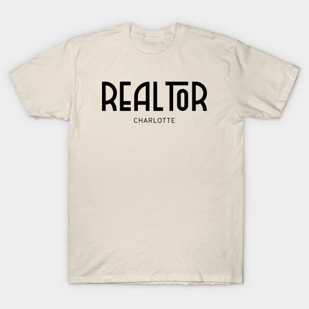 CHARLOTTE Real..tor T-Shirt by The Favorita